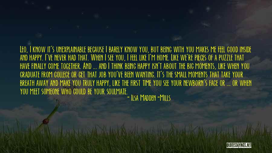 Someone Who Makes Me Happy Quotes By Ilsa Madden-Mills