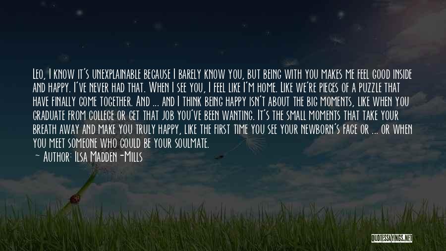 Someone Who Makes You Happy Quotes By Ilsa Madden-Mills