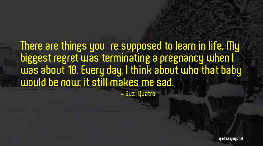Someone Who Makes You Sad Quotes By Suzi Quatro Someone Who Makes You Sad Quotes By Suzi Quatro