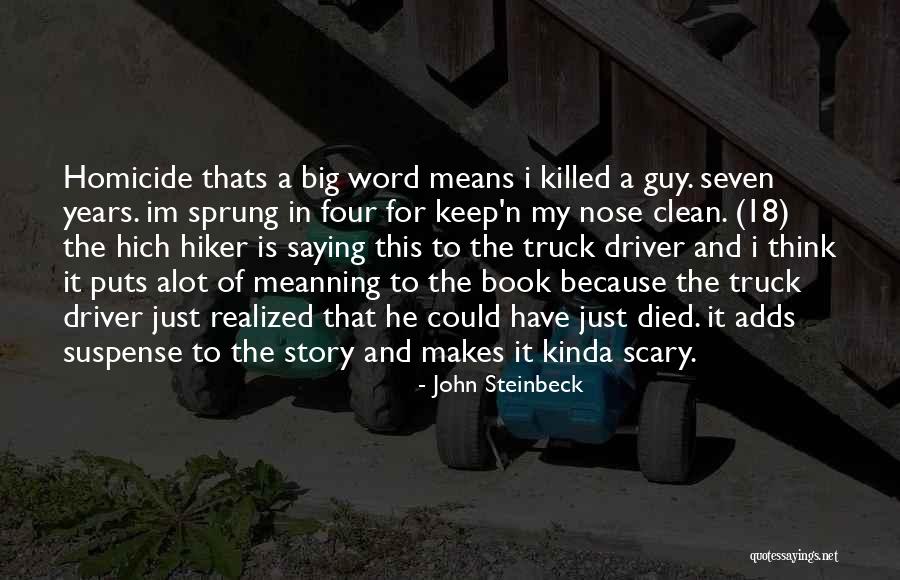 Someone Who Means Alot To You Quotes By John Steinbeck Someone Who Means Alot To You Quotes By John Steinbeck