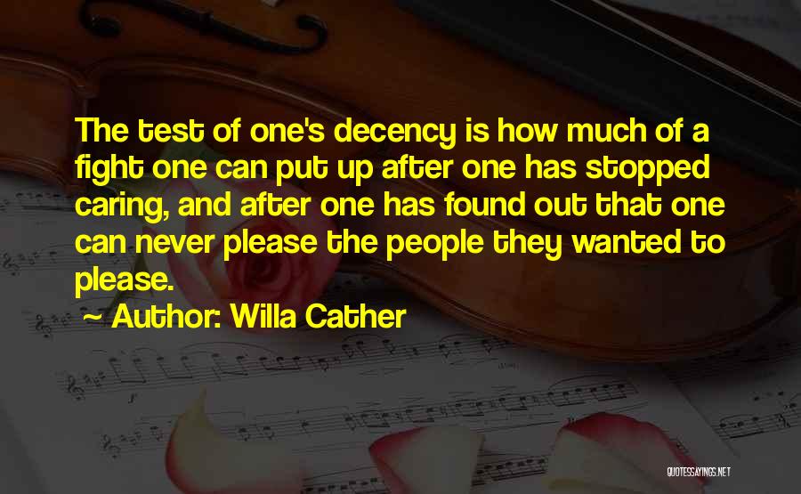 Someone Who Stopped Caring Quotes By Willa Cather