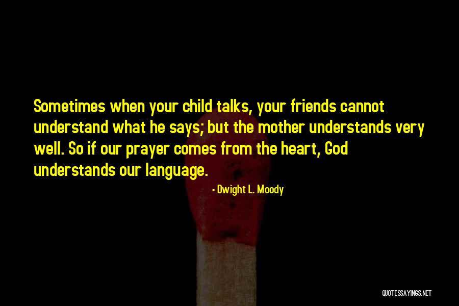 Someone Who Talks Too Much Quotes By Dwight L. Moody