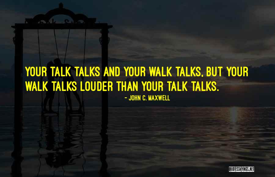 Someone Who Talks Too Much Quotes By John C. Maxwell