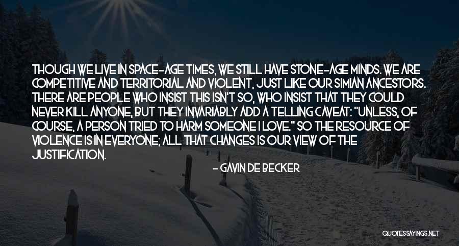 Someone Who Tried Quotes By Gavin De Becker Someone Who Tried Quotes By Gavin De Becker