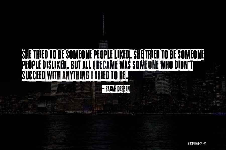 Someone Who Tried Quotes By Sarah Dessen Someone Who Tried Quotes By Sarah Dessen
