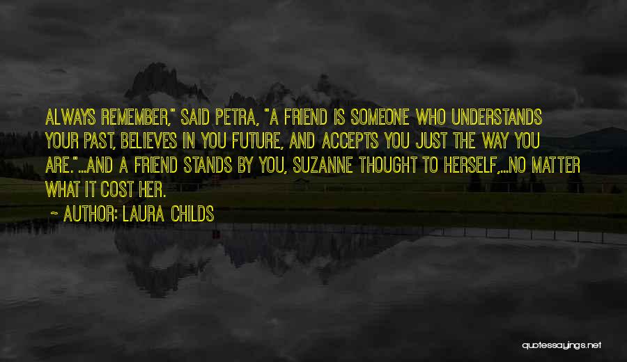 Someone Who Understands You Quotes By Laura Childs
