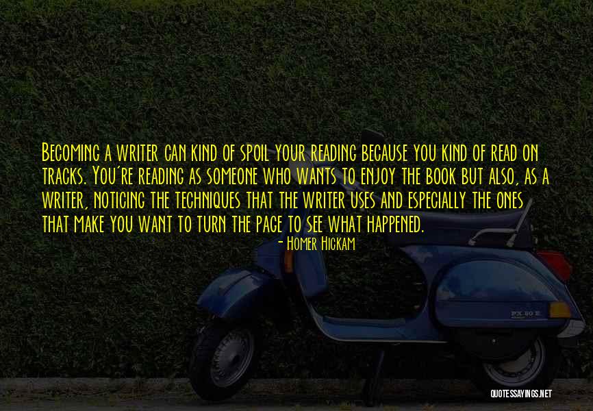 Someone Who Wants You Quotes By Homer Hickam Someone Who Wants You Quotes By Homer Hickam
