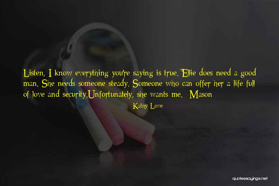Someone Who Wants You Quotes By Kathy Love Someone Who Wants You Quotes By Kathy Love