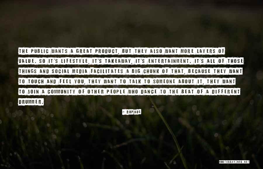 Someone Who Wants You Quotes By RuPaul Someone Who Wants You Quotes By RuPaul