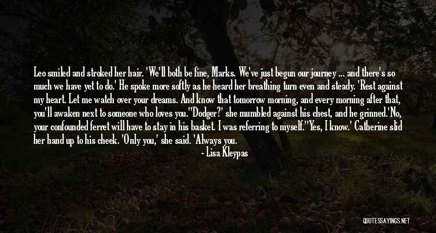 Someone Who Will Always Be There Quotes By Lisa Kleypas Someone Who Will Always Be There Quotes By Lisa Kleypas
