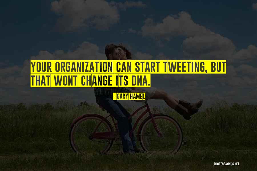 Someone Who Wont Change Quotes By Gary Hamel Someone Who Wont Change Quotes By Gary Hamel