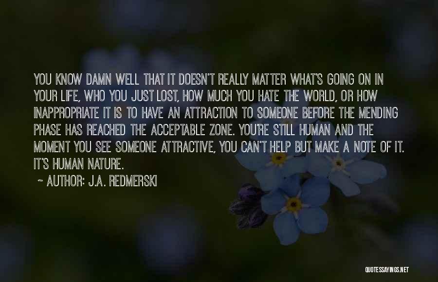 Someone Who You Hate Quotes By J.A. Redmerski
