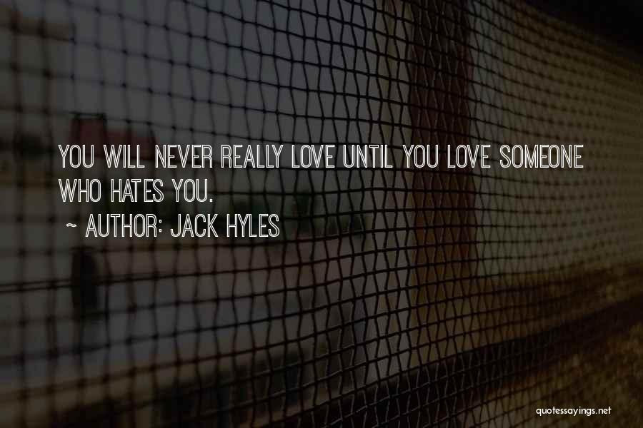 Someone Who You Hate Quotes By Jack Hyles
