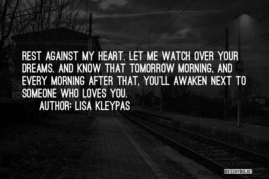 Someone Who'll Watch Over Me Quotes By Lisa Kleypas