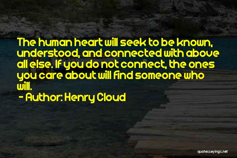 Someone Will Care Quotes By Henry Cloud