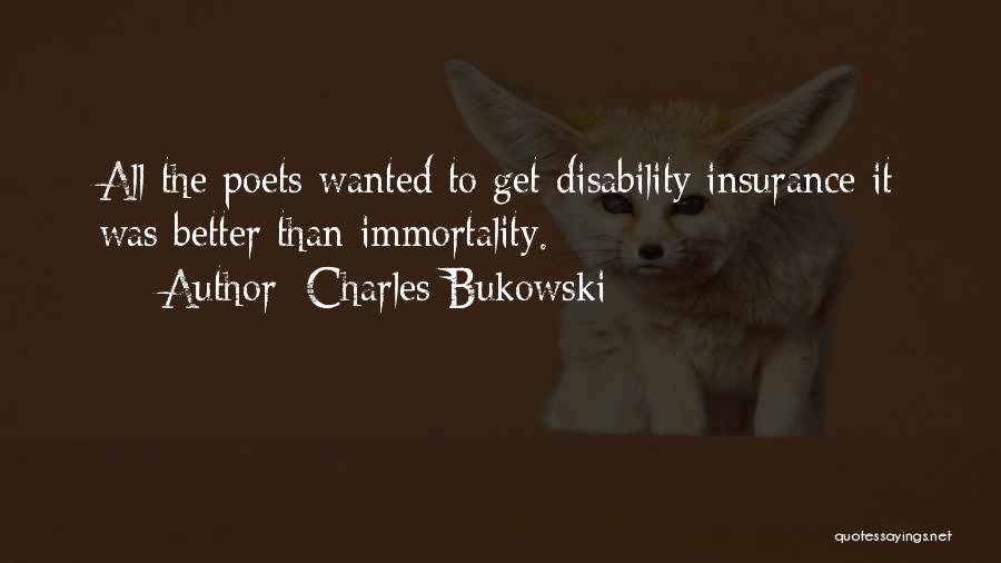 Someone With A Disability Quotes By Charles Bukowski