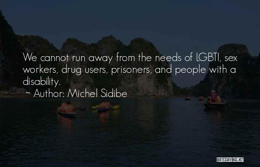 Someone With A Disability Quotes By Michel Sidibe