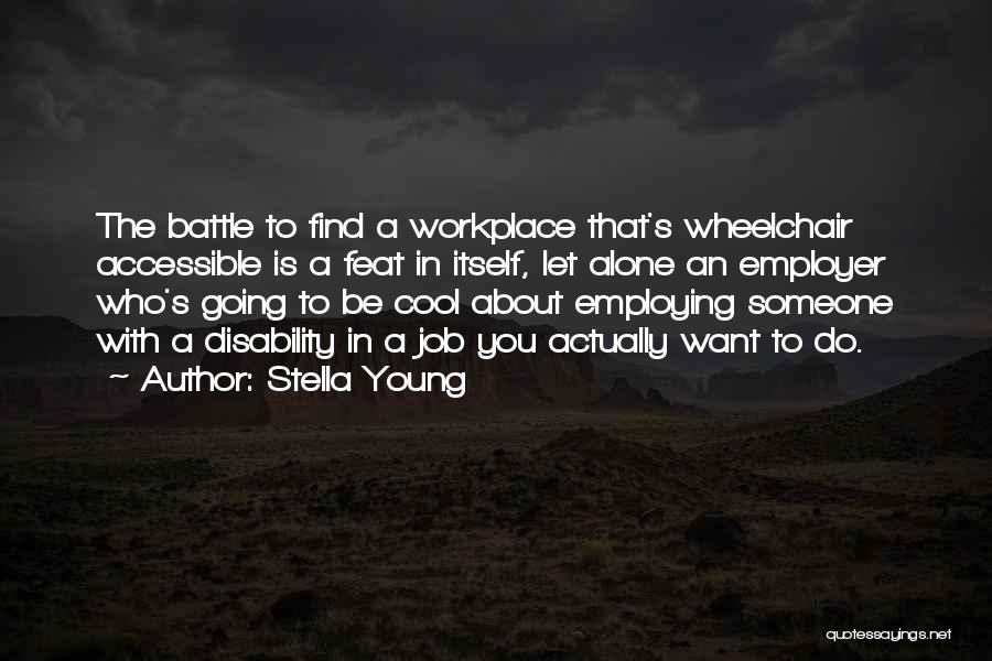 Someone With A Disability Quotes By Stella Young