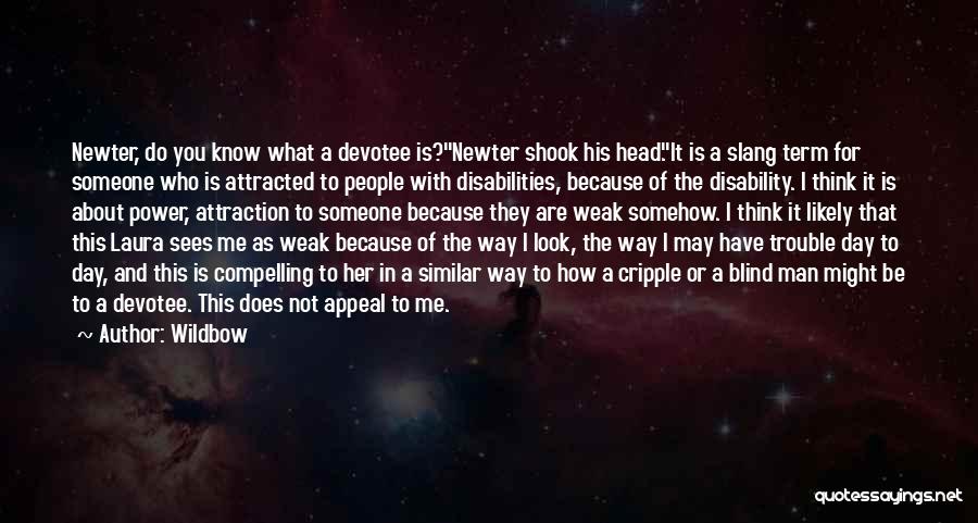 Someone With A Disability Quotes By Wildbow