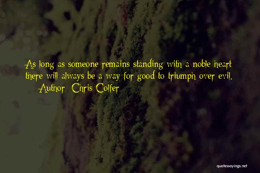 Someone With A Good Heart Quotes By Chris Colfer