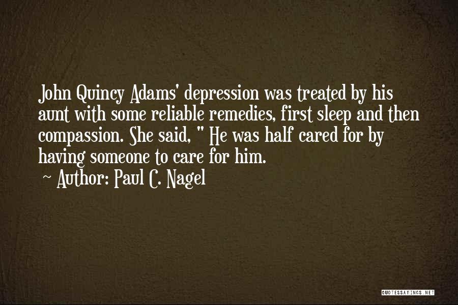 Someone With Depression Quotes By Paul C. Nagel