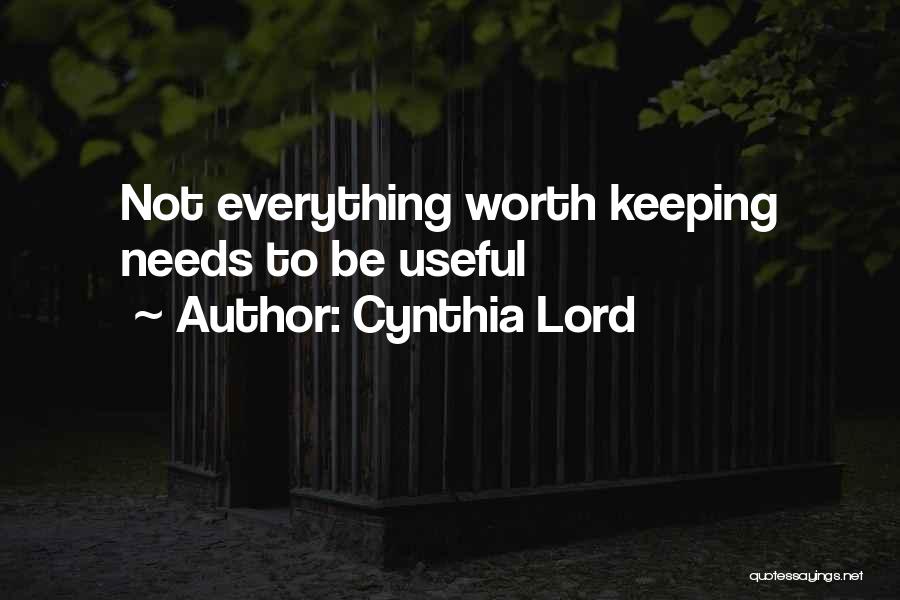 Someone Worth Keeping Quotes By Cynthia Lord