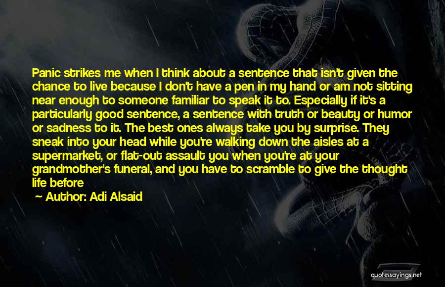 Someone You Always Think About Quotes By Adi Alsaid