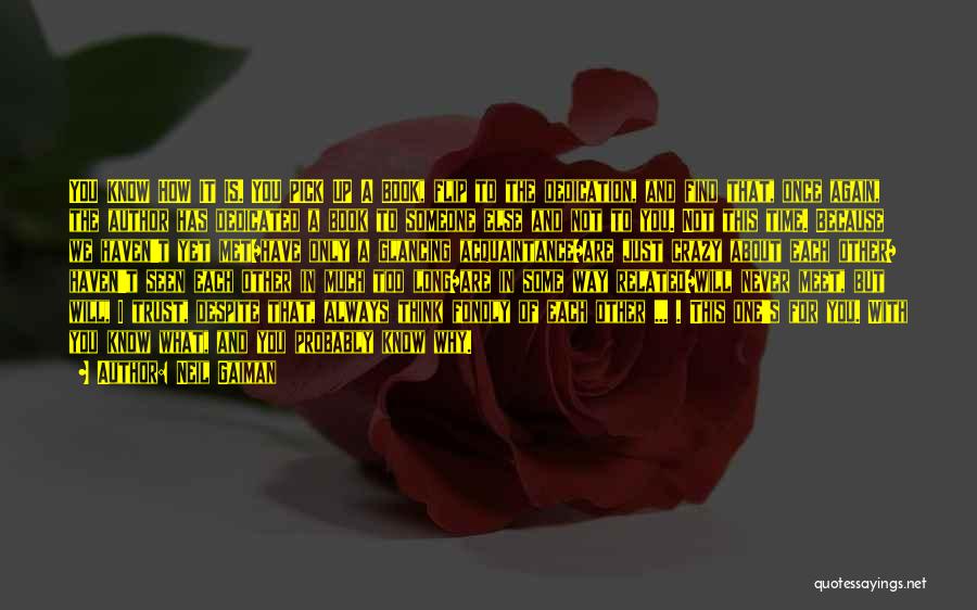 Someone You Always Think About Quotes By Neil Gaiman Someone You Always Think About Quotes By Neil Gaiman