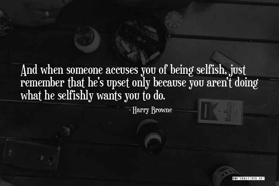 Someone You Aren T Quotes By Harry Browne Someone You Aren T Quotes By Harry Browne