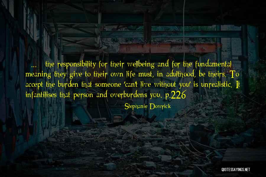 Someone You Can Live Without Quotes By Stephanie Dowrick Someone You Can Live Without Quotes By Stephanie Dowrick
