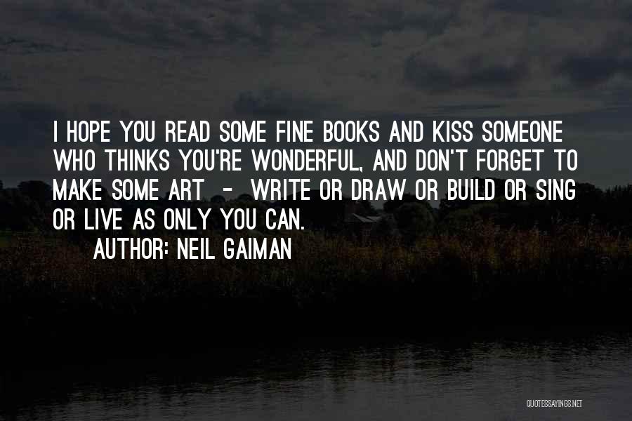 Someone You Can't Forget Quotes By Neil Gaiman