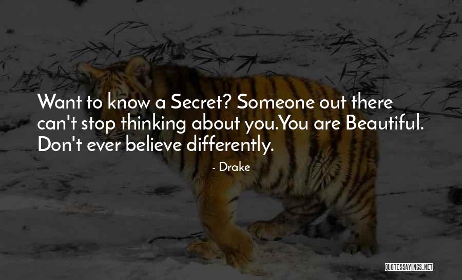Someone You Can't Stop Thinking About Quotes By Drake Someone You Can't Stop Thinking About Quotes By Drake