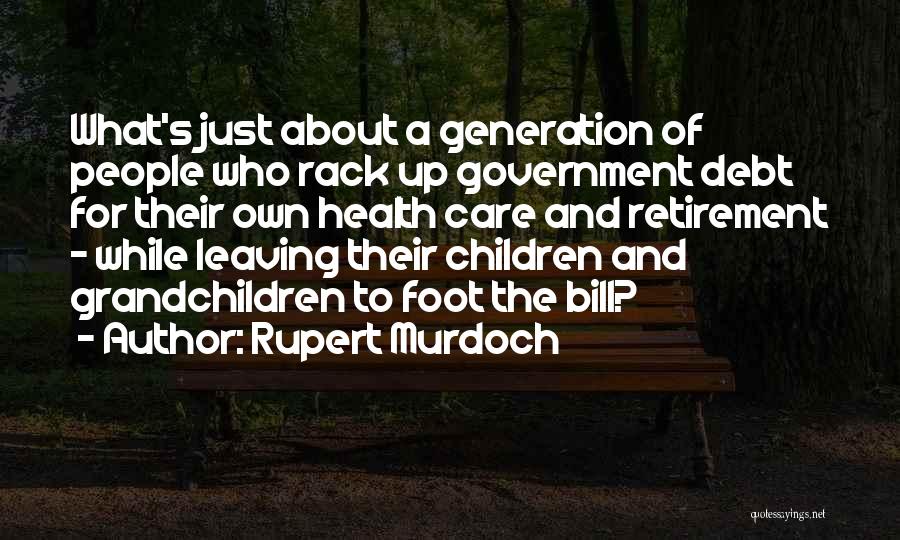 Someone You Care About Leaving Quotes By Rupert Murdoch