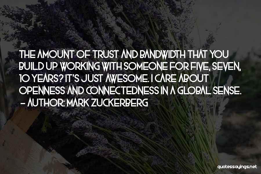 Someone You Care About Quotes By Mark Zuckerberg