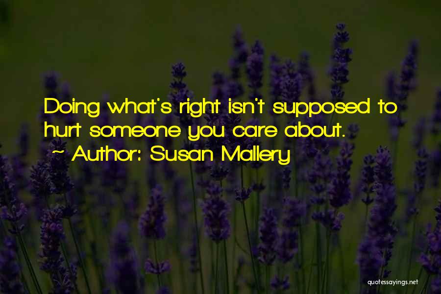 Someone You Care About Quotes By Susan Mallery