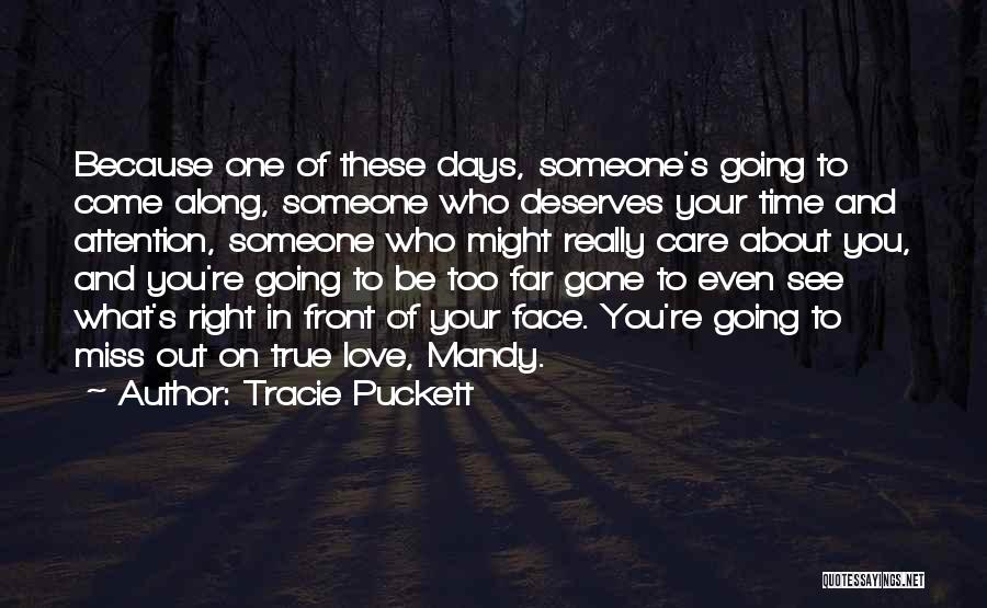 Someone You Care About Quotes By Tracie Puckett