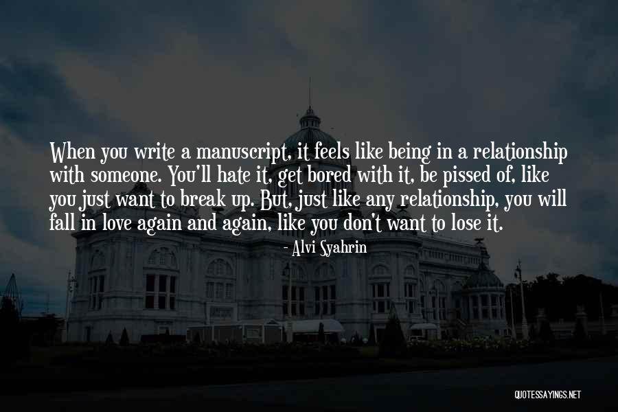 Someone You Don't Want To Lose Quotes By Alvi Syahrin Someone You Don't Want To Lose Quotes By Alvi Syahrin