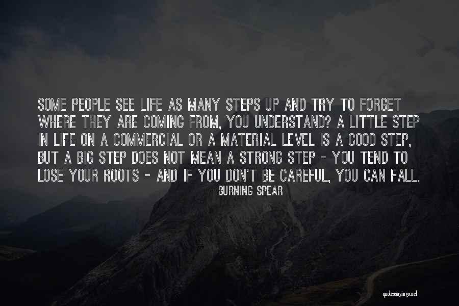 Someone You Don't Want To Lose Quotes By Burning Spear Someone You Don't Want To Lose Quotes By Burning Spear