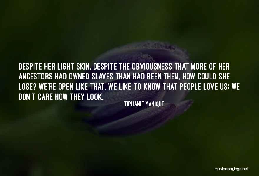 Someone You Don't Want To Lose Quotes By Tiphanie Yanique Someone You Don't Want To Lose Quotes By Tiphanie Yanique