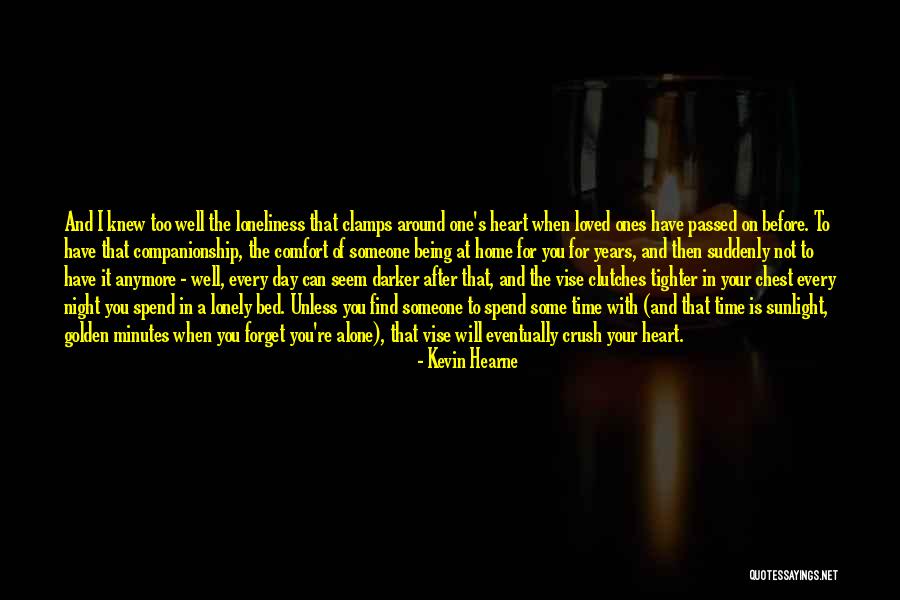 Someone You Have A Crush On Quotes By Kevin Hearne Someone You Have A Crush On Quotes By Kevin Hearne