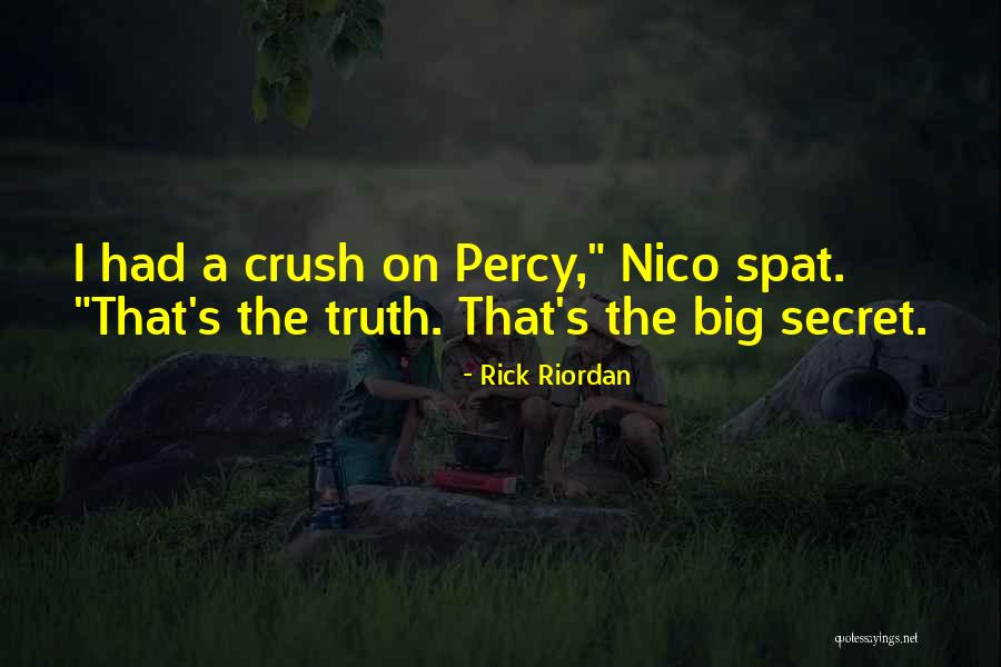 Someone You Have A Crush On Quotes By Rick Riordan Someone You Have A Crush On Quotes By Rick Riordan