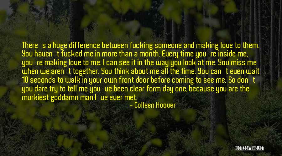 Someone You Haven't Met Quotes By Colleen Hoover