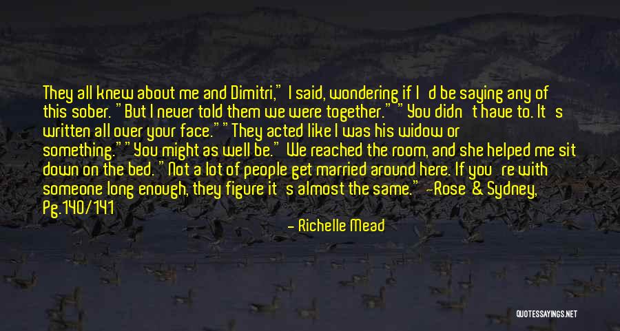 Someone You Like A Lot Quotes By Richelle Mead Someone You Like A Lot Quotes By Richelle Mead
