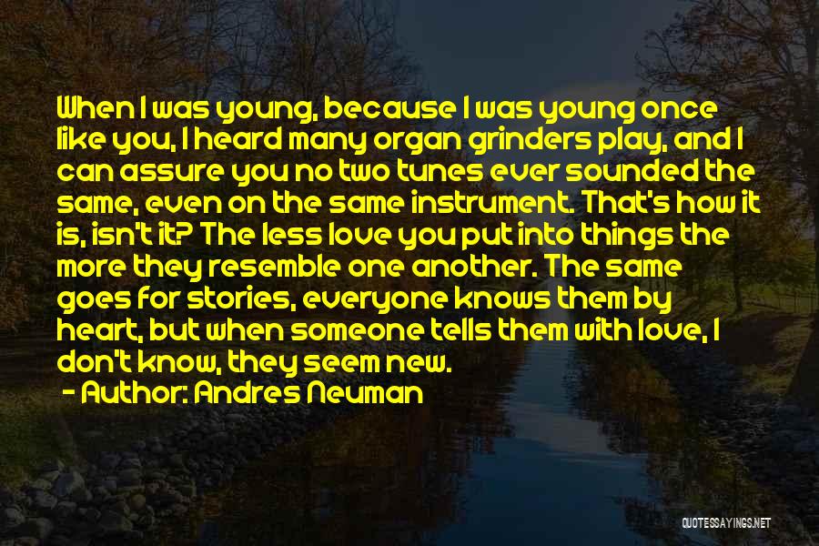 Someone You Like But They Don't Know Quotes By Andres Neuman