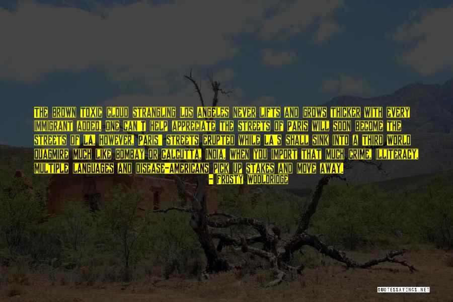 Someone You Like Moving Away Quotes By Frosty Wooldridge Someone You Like Moving Away Quotes By Frosty Wooldridge