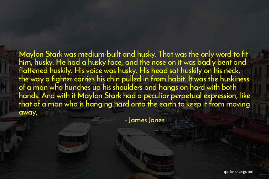 Someone You Like Moving Away Quotes By James Jones Someone You Like Moving Away Quotes By James Jones