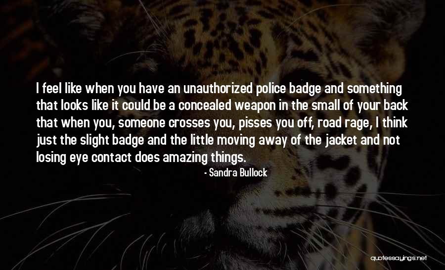 Someone You Like Moving Away Quotes By Sandra Bullock Someone You Like Moving Away Quotes By Sandra Bullock