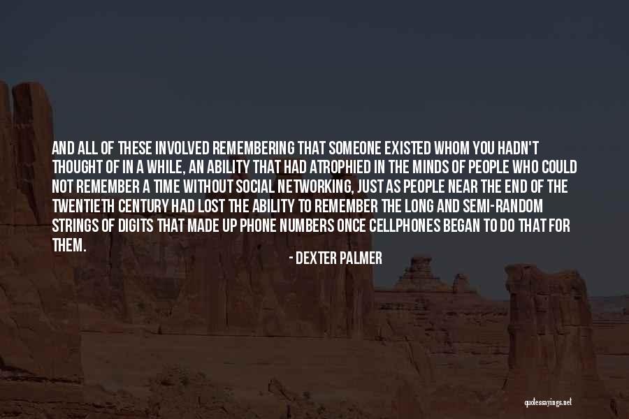 Someone You Lost Quotes By Dexter Palmer