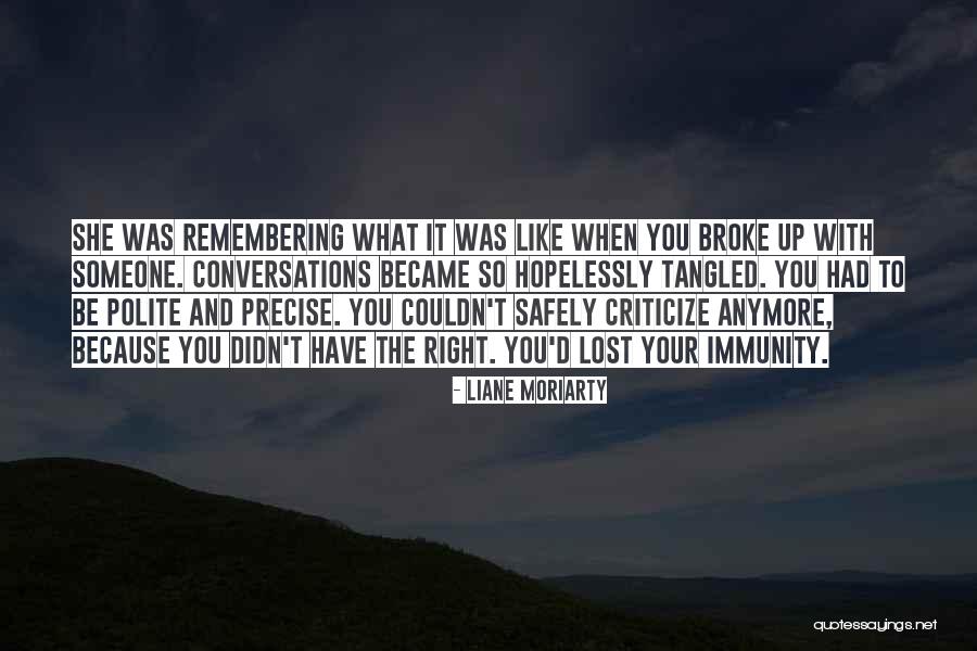 Someone You Lost Quotes By Liane Moriarty