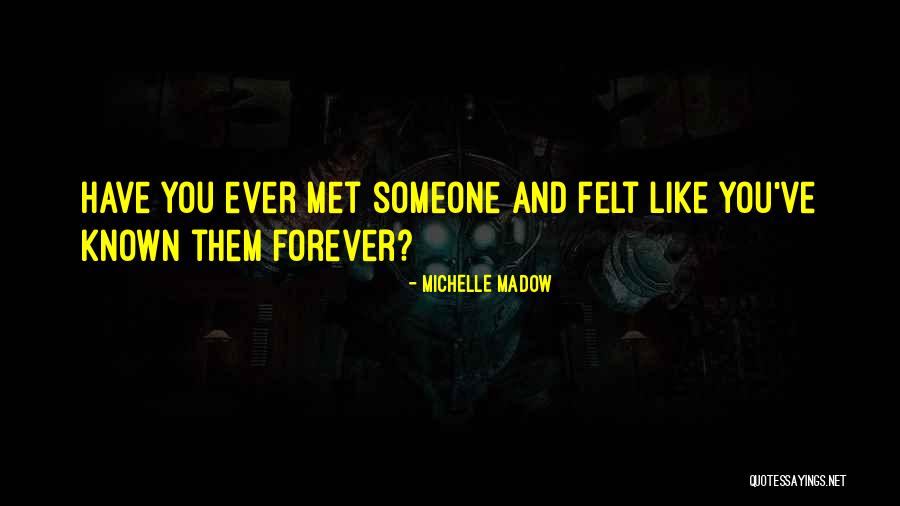 Someone You Lost Quotes By Michelle Madow